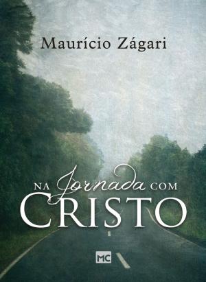 Cover of the book Na jornada com Cristo by Stormie Omartian