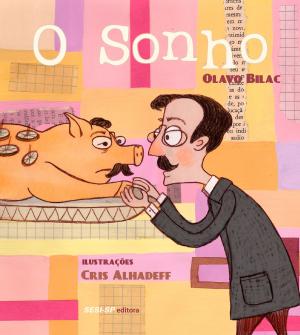 Cover of the book O sonho by Sir Arthur Conan Doyle, Émile Zola, H. G. Wells, Guy de Maupassant, M. R. James, Bram Stoker, Henry James
