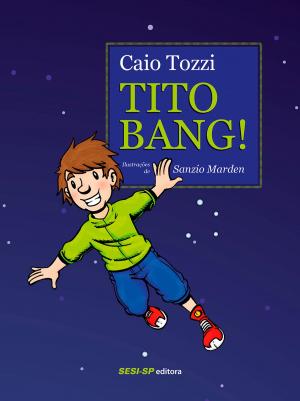 Cover of the book Tito Bang by Luiz Roberto Guedes