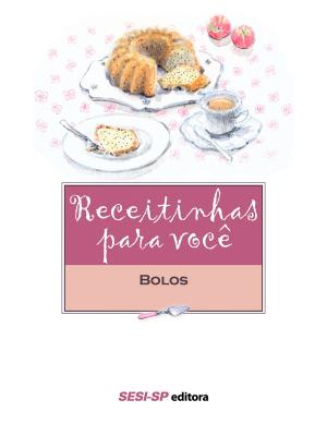 Cover of the book Receitinhas para você - Bolos by Machado de Assis