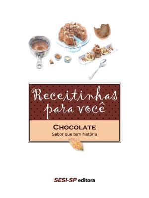 Cover of the book Receitinhas para você - Chocolate by Rosângela de Souza Bittencourt Lara