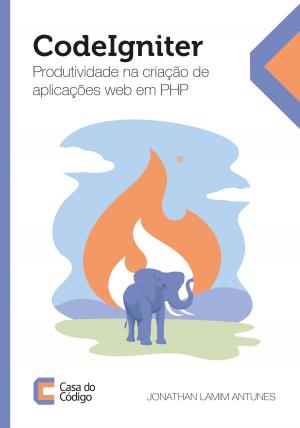 Cover of the book CodeIgniter by Jonathan Lamim Antunes