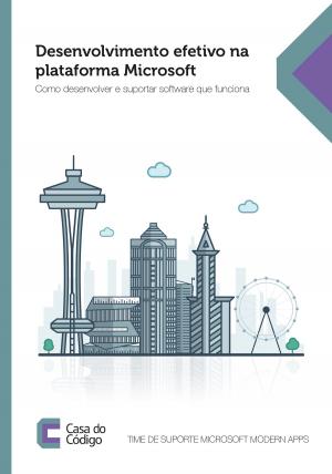 Cover of the book Desenvolvimento efetivo na plataforma Microsoft by Rodrigo Turini