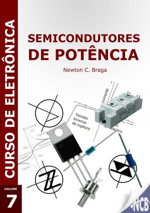 Cover of the book Semicondutores de Potência by Newton C. Braga