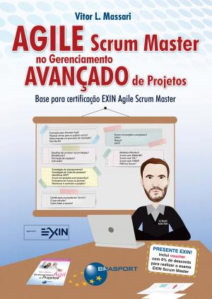 Cover of the book Agile Scrum Master no Gerenciamento Avançado de Projetos by Nihad Faissal Bassis