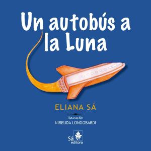 Cover of the book Un autobús a la luna by Osiris Brackhaus, Beryll Brackhaus