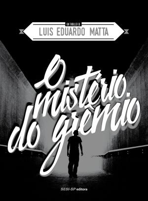Cover of the book O mistério do grêmio by Olavo Bilac