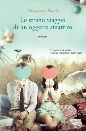 Cover of the book Lo strano viaggio di un oggetto smarrito by Federica Bosco