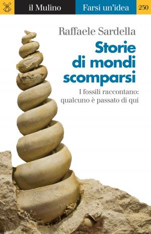Cover of the book Storie di mondi scomparsi by Giovanna, Tosatti