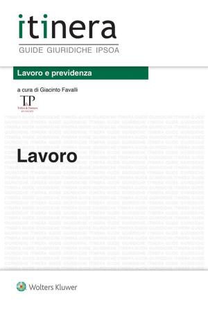 Cover of the book Lavoro by M.Brisciani, A.Casotti, L.Failla, MR.Gheido; B.La Porta, E.Massi, P.Rausei, F. Rotondi