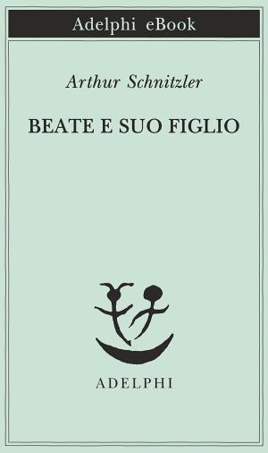 Cover of the book Beate e suo figlio by Elias Canetti
