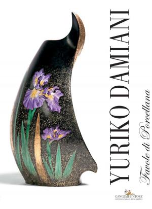 Cover of the book Yuriko Damiani - Favole di porcellana by Camilla Boemio, Nuno Ribeiro, Alessandro D'Ercole
