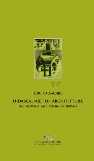 Cover of the book Didascalia(e) di architettura by Patrizia Tamiozzo Villa