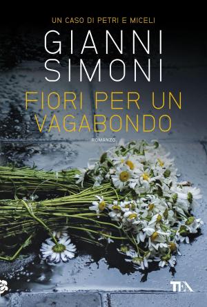 Cover of the book Fiori per un vagabondo by Dallas Tanner