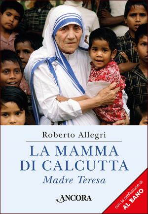 Cover of the book La mamma di Calcutta by Jennifer Lucas