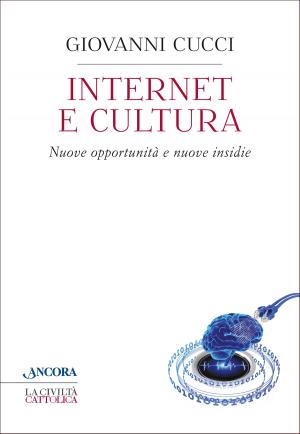 Cover of the book Internet e cultura by Raniero Cantalamessa
