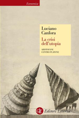 Cover of the book La crisi dell'utopia by Roberto Bizzocchi
