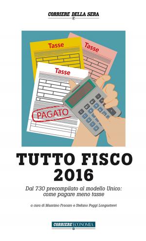 Cover of the book Tutto Fisco 2016 by Papa Francesco, Corriere della Sera