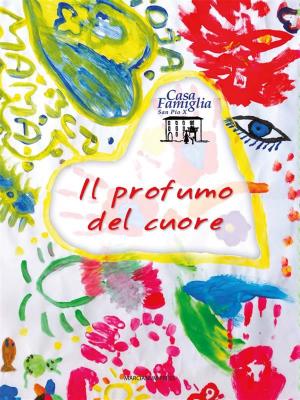 Cover of the book Il profumo del cuore by Benedetto XVI