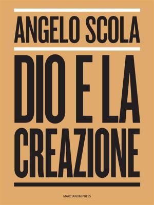 Cover of the book Dio e la creazione by Angelo Giuseppe Roncalli