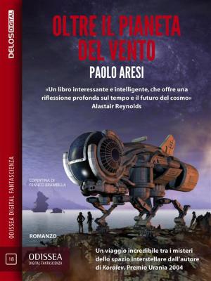 Cover of the book Oltre il pianeta del vento by Luca Mazza
