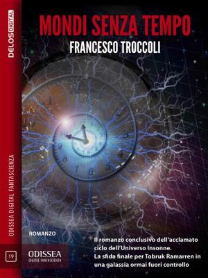 Cover of the book Mondi senza tempo by Cristina Rossettini, Vincenzo Vizzini