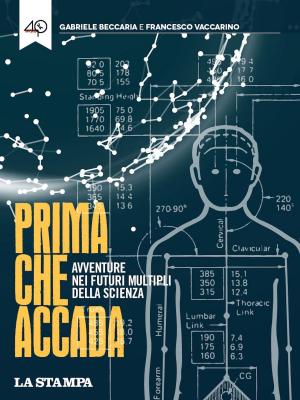 Cover of the book Prima che accada. Avventure nei futuri multipli della scienza by Thierry Crouzet