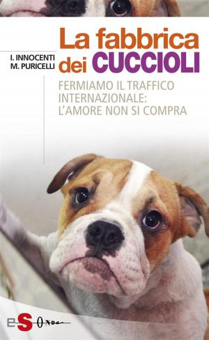 Cover of the book La fabbrica dei cuccioli by Rodolfo Venditti