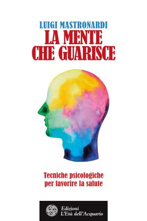 Cover of the book La mente che guarisce by Tre Iniziati