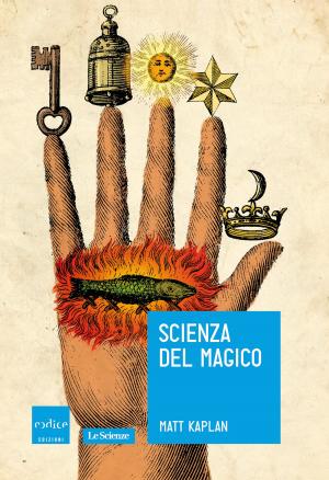 Cover of the book Scienza del magico by Ananthaswamy Anil