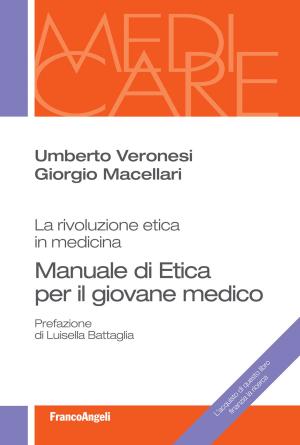 Book cover of Manuale di etica per il giovane medico. La rivoluzione etica in medicina