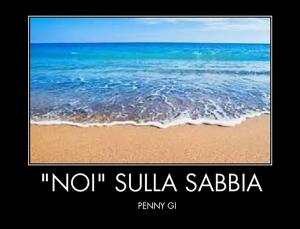 Cover of the book "Noi" sulla sabbia by Morena Madaschi