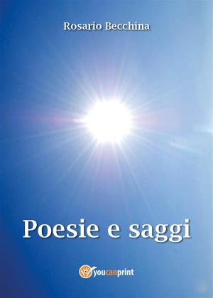 Cover of the book Poesie e Saggi by Liliana Tesio, Riccardo Guarino