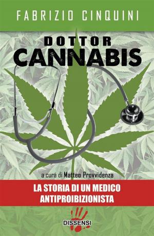 Cover of the book Dottor Cannabis by Carlo Giordano e Luca Giovanni Piccione