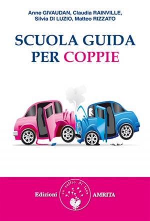 Cover of the book Scuola guida per coppie by Daniel Meurois