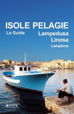 Cover of Isole Pelagie. Lampedusa, Linosa, Lampione