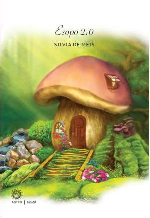 Cover of the book Esopo 2.0 by Monica Serra