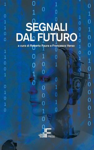 Cover of the book Segnali dal futuro by KC Bouma