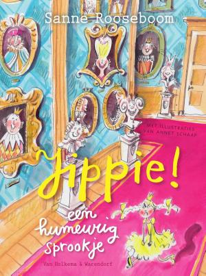 Cover of the book Jippie! een humeurig sprookje by Pieternel Dijkstra, Dick Barelds
