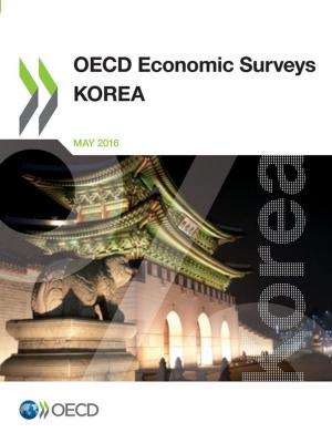Cover of the book OECD Economic Surveys: Korea 2016 by Geoffrey Trott