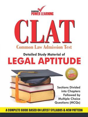 Cover of the book CLAT - 2015 : Detailed Study Material of Legal Aptitude by Sanjay K. Verma