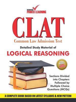 Cover of the book CLAT - 2015 : Detailed Study Material of Logical Reasoning by Dr. Bhojraj Dwivedi, Pt. Ramesh Dwivedi