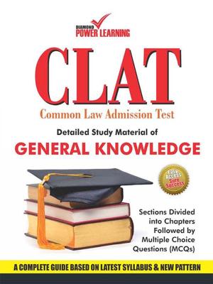 Cover of the book CLAT - 2015 : Detailed Study Material of General Knowledge by Dr. Bhojraj Dwivedi, Pt. Ramesh Dwivedi