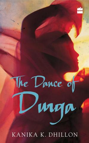 Cover of the book The Dance of Durga by Karmel Nair