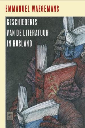 bigCover of the book Geschiedenis van de literatuur in Rusland 1700-2000 by 