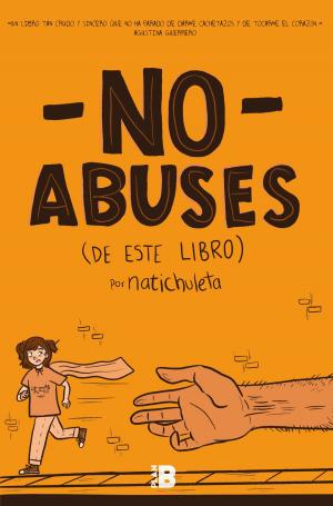 Cover of the book No Abuses De Este Libro by Carlos Reyes