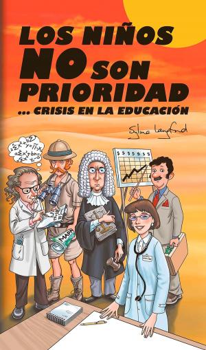Cover of Los niños no son prioridad, crisis en la educación