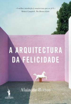 Book cover of A Arquitectura da Felicidade