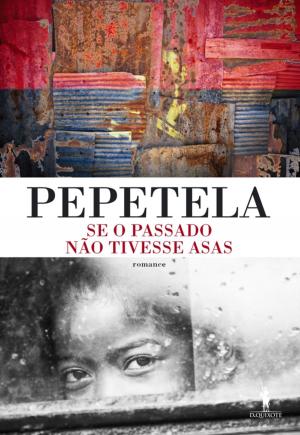 Cover of Se o Passado não Tivesse Asas