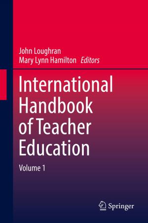 Cover of the book International Handbook of Teacher Education by Y.-W. Peter Hong, C.-C. Jay Kuo, Pang-Chang Lan